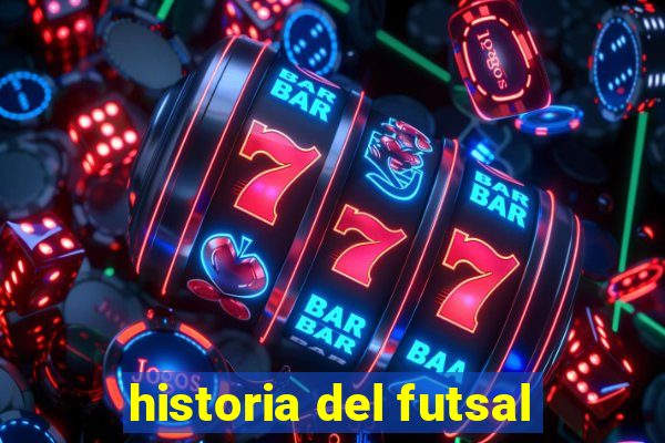 historia del futsal